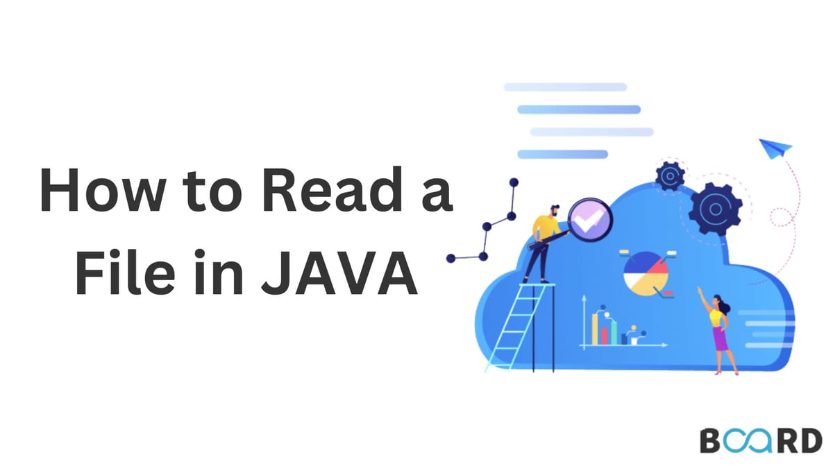How to Read a file in JAVA | Board Infinity