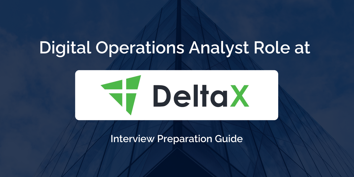 Mastering Your DeltaX Interview: Digital Operations Analyst Prep