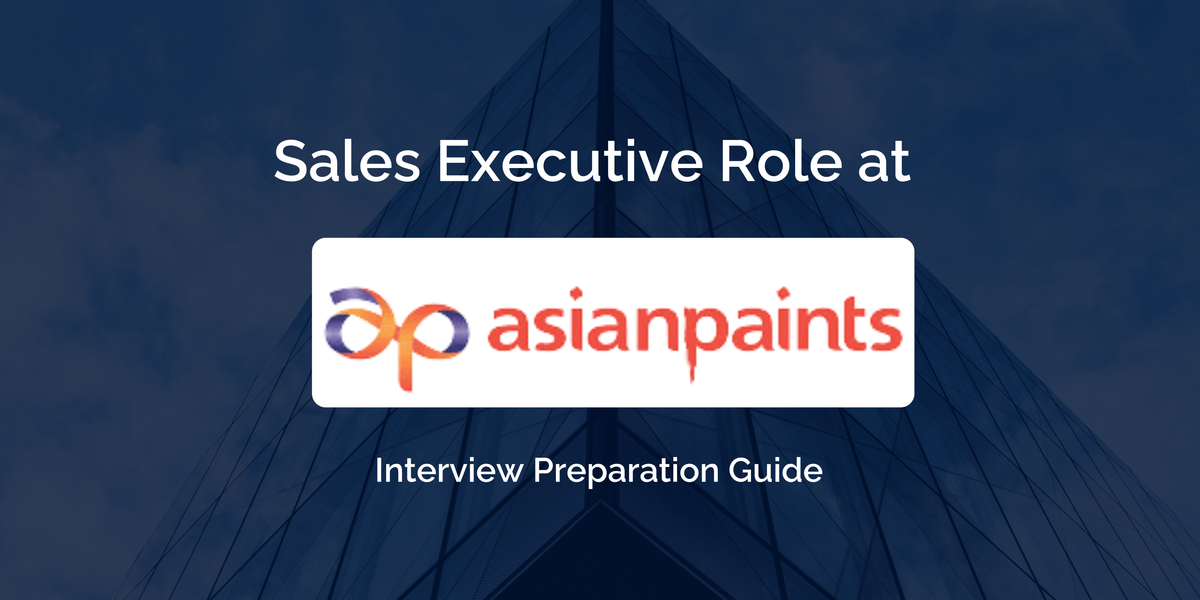 Asian Paints Sales Executive Interview: Key Preparation Tips