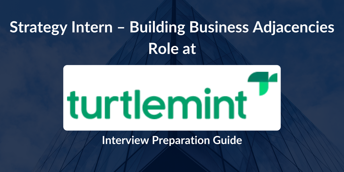 Turtlemint: Strategy Intern Interview Preparation Guide