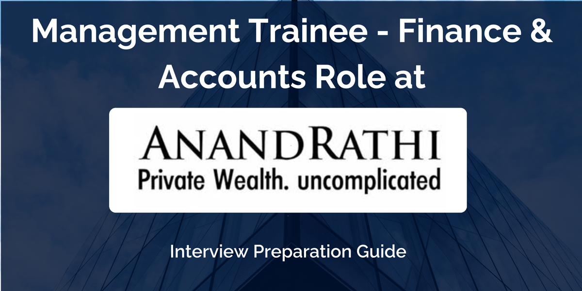 Anand Rathi Wealth Management Trainee Interview Guide